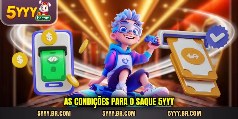 as-condicoes-para-o-saque-5yyy