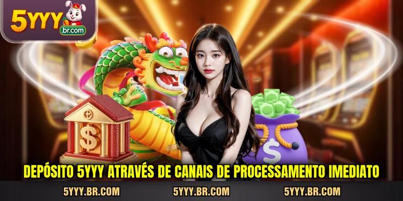 deposito-5yyy-atraves-de-canais-de-processamento-imediato