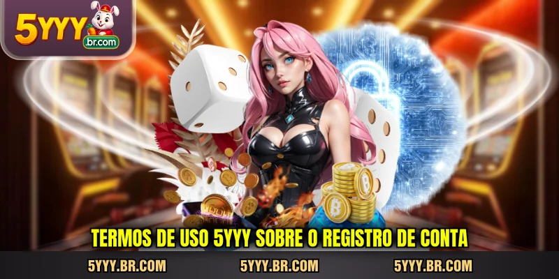 termos-de-uso-5yyy-sobre-o-registro-de-conta