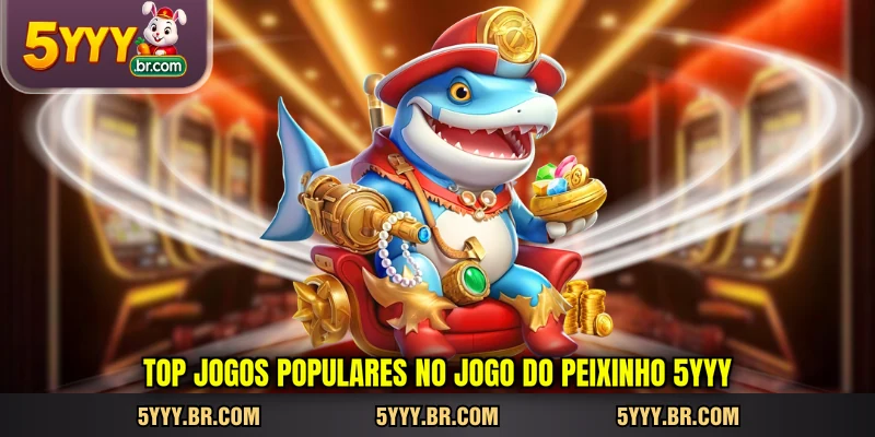 top-jogos-populares-no-jogo-do-peixinho-5yyy